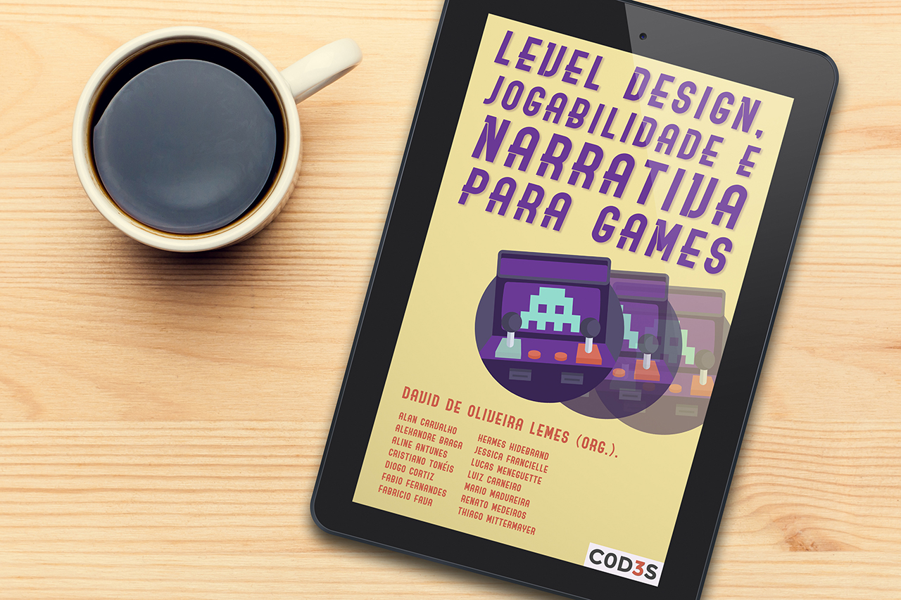 Ebook: Level design, jogabilidade e narrativa para games